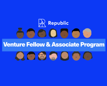 Call for Applications: Republic’s Venture Fellow & Associate Program (Spring 2021)