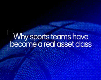 Why sports teams have become a real asset class 