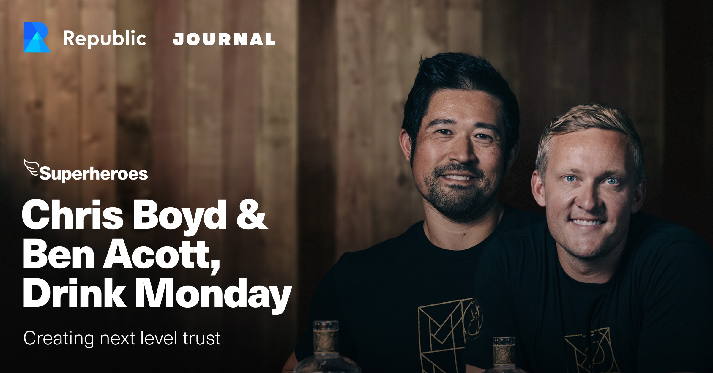 Chris Boyd Ben Acott Drink Monday Republic
