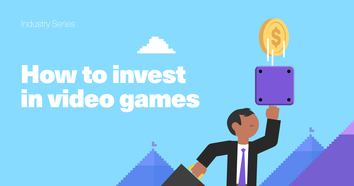 Industry Series: How to Invest in Video Games