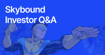 Skybound CEO Q&A