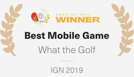 Best Mobile Game - What the Golf (IGN 2019)