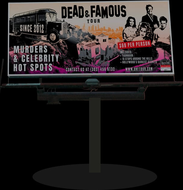 A Dead & Famous tour billboard above the freeway