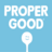 Logo of Proper Good